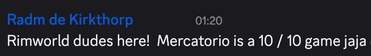 Discord quote: Mercatorio is a 10 / 10 game